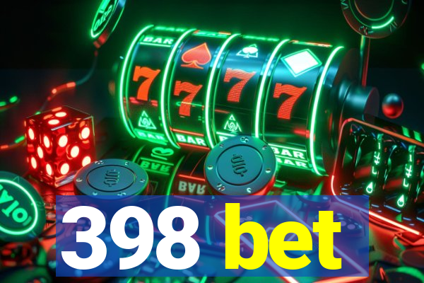 398 bet